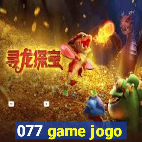 077 game jogo